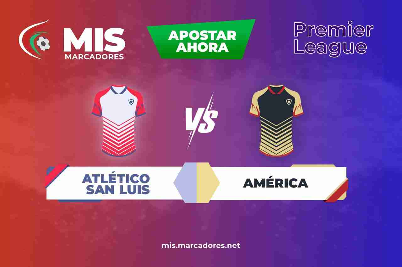 Pronósticos Atlético San Luis vs América, Liga MX |16/10-2021