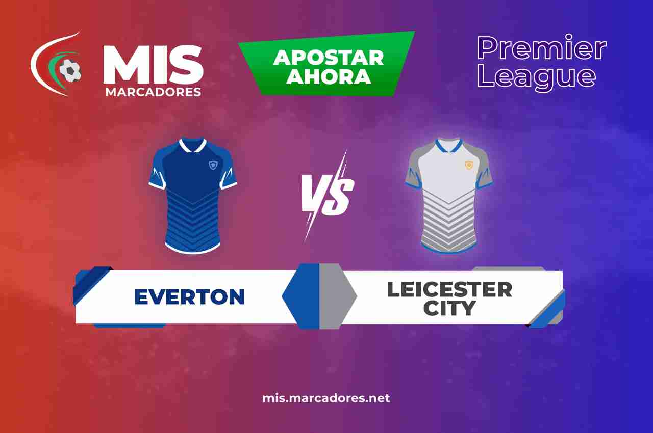 Pronósticos Everton vs Leicester City, Premier League | 11/01/2022