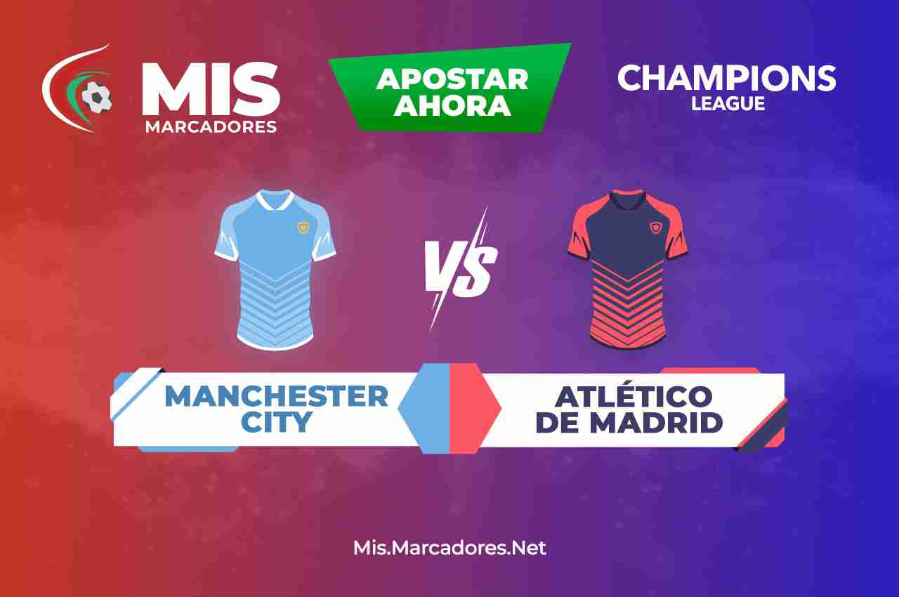 Pronósticos Manchester City vs Atlético de Madrid 2022